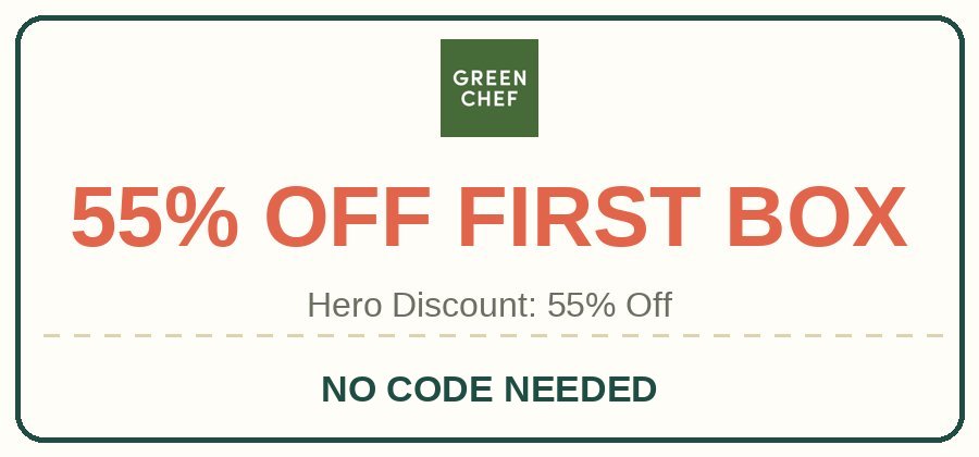Green Chef: Hero Discount: 55% Off